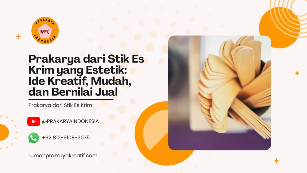 Prakarya dari Stik Es Krim