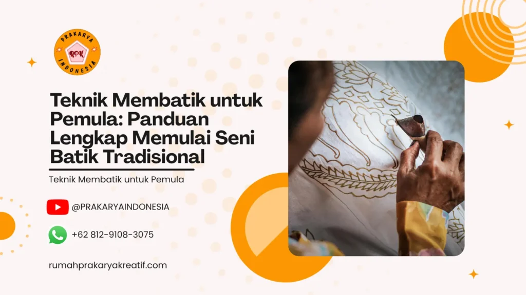 Teknik Membatik untuk Pemula
