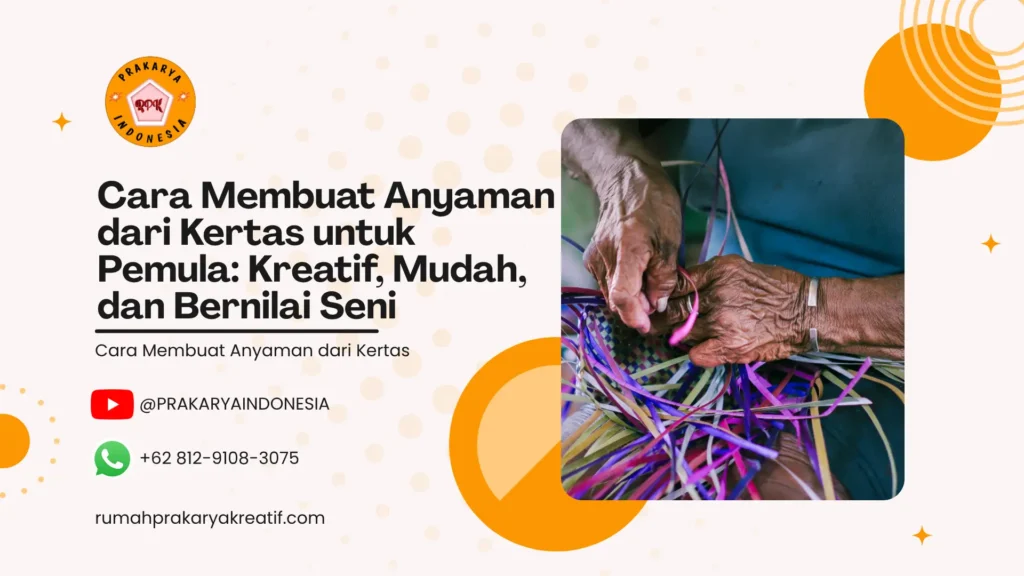 Cara Membuat Anyaman dari Kertas