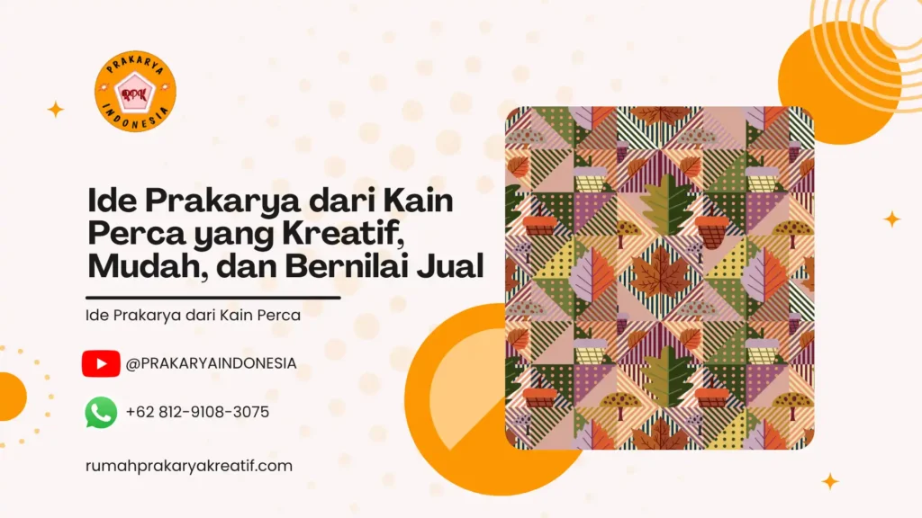 Ide Prakarya dari Kain Perca