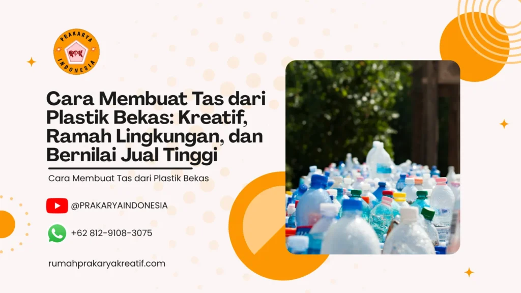 Cara Membuat Tas dari Plastik Bekas