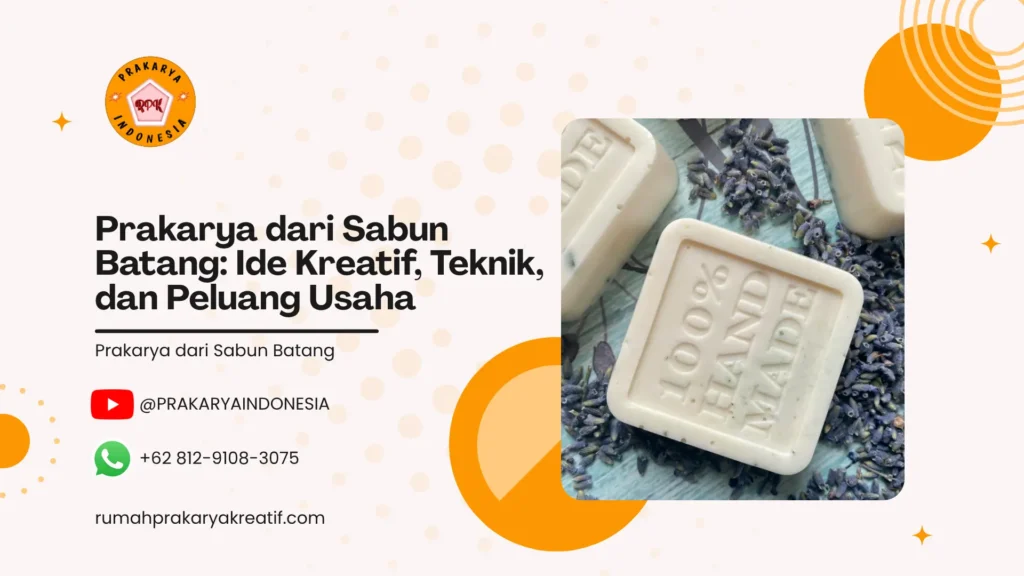 Prakarya dari Sabun Batang