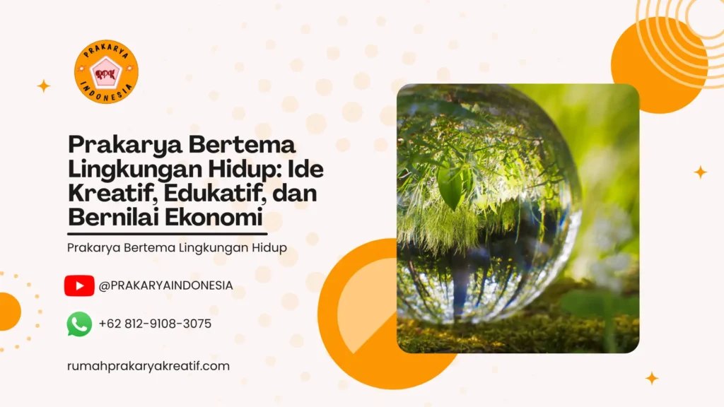 Prakarya Bertema Lingkungan Hidup