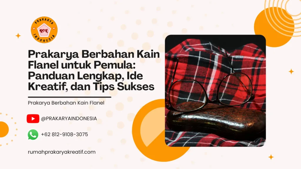 Prakarya Berbahan Kain Flanel