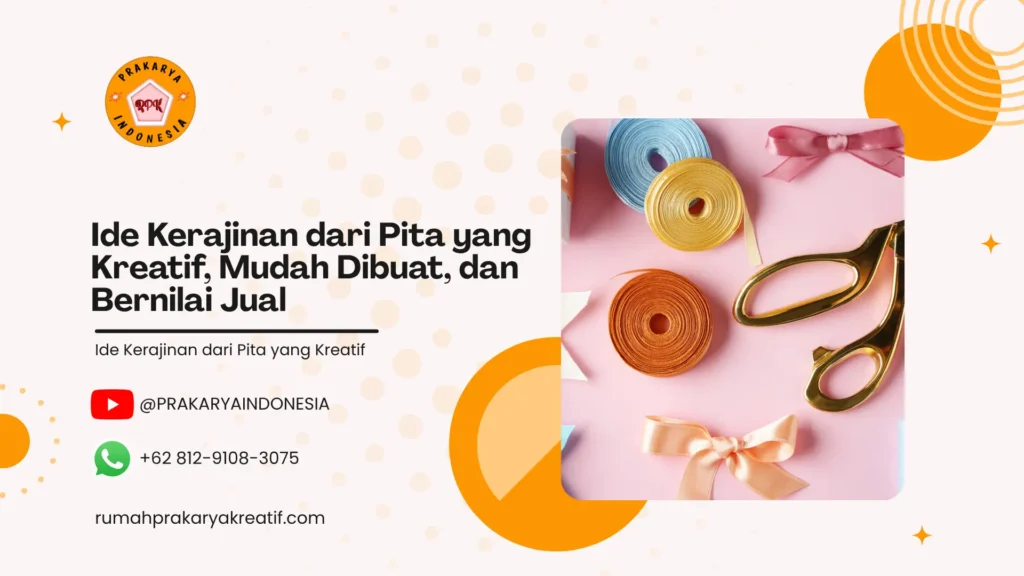 Ide Kerajinan dari Pita yang Kreatif