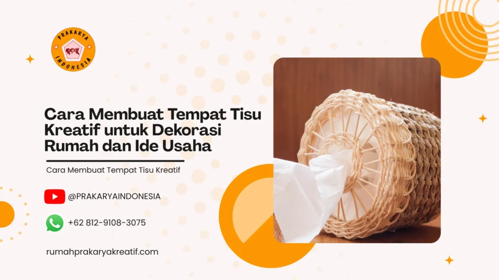 Cara Membuat Tempat Tisu Kreatif