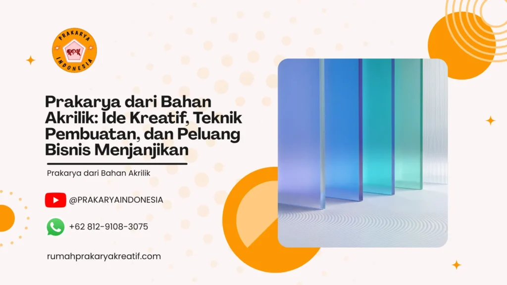 Prakarya dari Bahan Akrilik