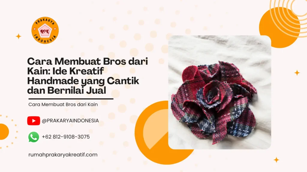 Cara Membuat Bros dari Kain