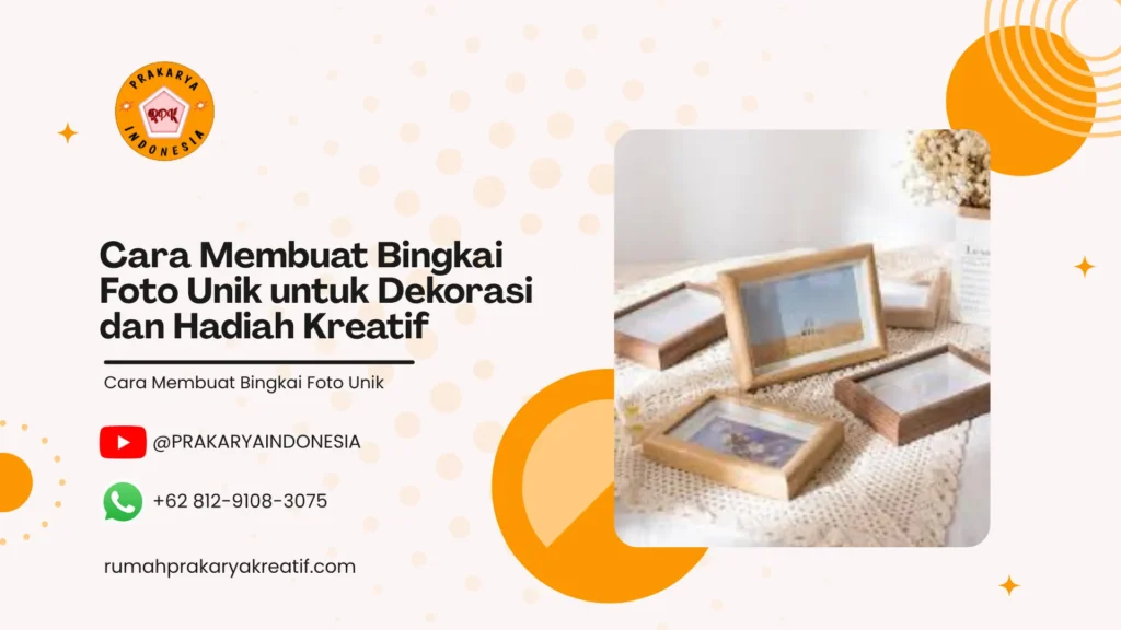 Cara Membuat Bingkai Foto Unik