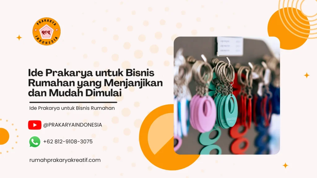 Ide Prakarya untuk Bisnis Rumahan