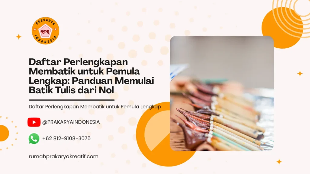 Daftar Perlengkapan Membatik untuk Pemula Lengkap