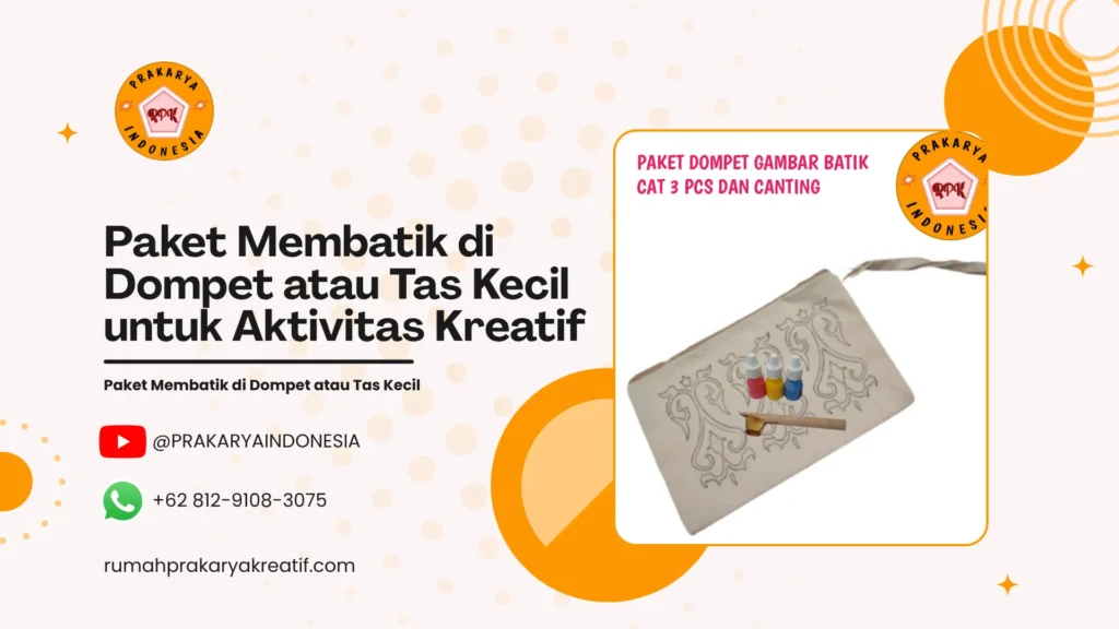 Paket Membatik di Dompet atau Tas Kecil