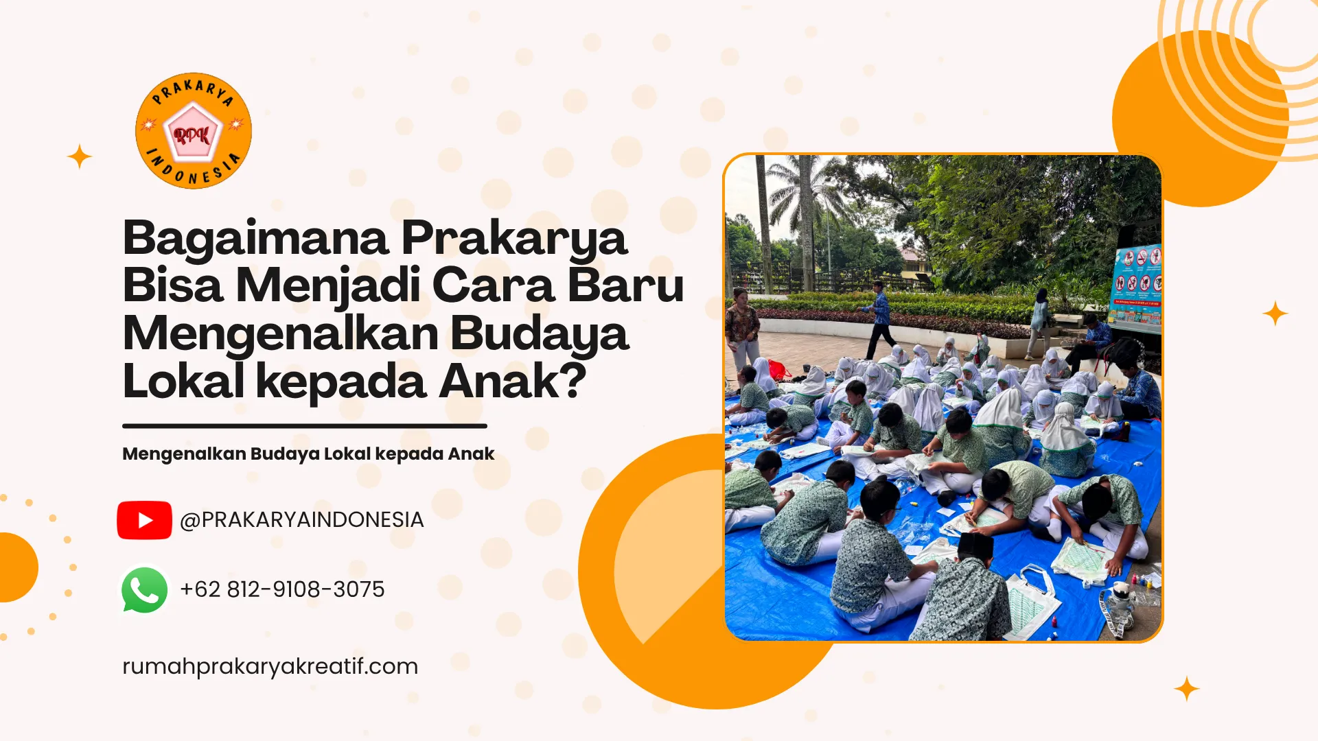 Mengenalkan Budaya Lokal kepada Anak