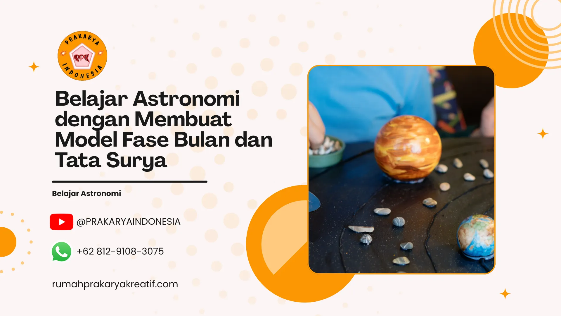 Belajar Astronomi dengan Membuat Model Fase Bulan dan Tata Surya