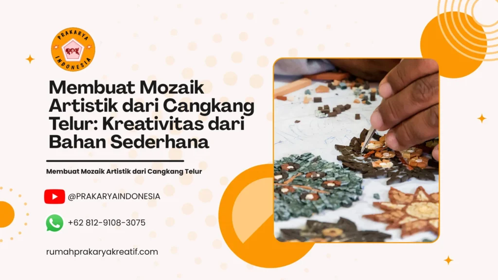 Membuat Mozaik Artistik dari Cangkang Telur